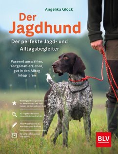Der Jagdhund - perfekter Jagd- und Alltagsbegleiter (eBook, ePUB) - Glock, Angelika