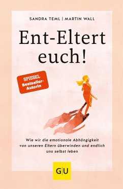Ent-Eltert euch! (eBook, ePUB) - Teml, Sandra; Wall, Martin