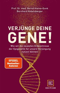 Verjünge deine Gene! (eBook, ePUB) - Kleine-Gunk, Bernd; Hobelsberger, Bernhard