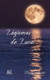 Lágrimas de Luna (eBook, ePUB) Lágrimas de Luna (eBook, ePUB)