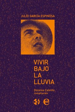 Vivir bajo la lluvia. Julio García Espinosa (eBook, ePUB) - Colectivo de autores