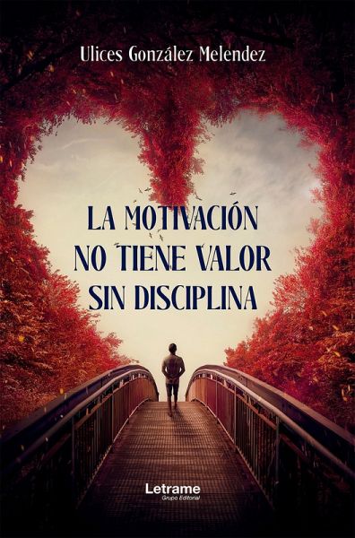 La motivación no sirve sin disciplina (eBook, ePUB)