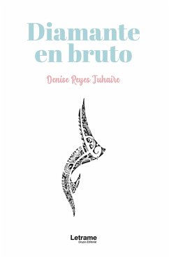 Diamante en bruto (eBook, ePUB) - Juhaire, Denise Reyes