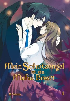 Cover Mein Schutzengel ist ein Mafia-Boss?! (eBook, ePUB)