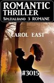 Romantic Thriller Spezialband 3015 - 3 Romane (eBook, ePUB)