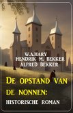 De opstand van de nonnen: historische roman (eBook, ePUB)