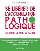 Se libérer de l'accumulation pathologique (eBook, ePUB) Se libérer de l'accumulation pathologique (eBook, ePUB)