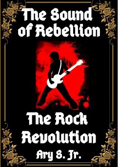 Cover The Sound of Rebellion The Rock Revolution (eBook, ePUB)