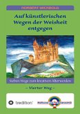 Sieben Wege zum kreativen Älterwerden 4 (eBook, ePUB)