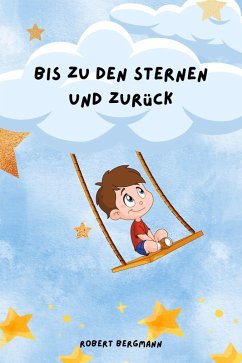 Cover Bis zu den Sternen und zurück (eBook, ePUB)