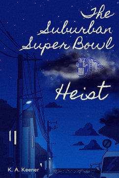 Cover The Suburban Super Bowl Heist (eBook, ePUB)