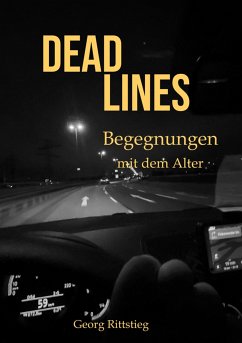 DEADLINES - Begegnungen mit dem Alter (eBook, ePUB) - Rittstieg, Georg