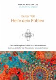 Erster Teil: HEILE DEIN FÜHLEN (eBook, ePUB)