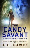 The Candy Savant Duology Collection (Candy Savant Series) (eBook, ePUB) The Candy Savant Duology Collection (Candy Savant Series) (eBook, ePUB)