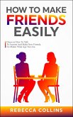 How To Make Friends Easily (eBook, ePUB)