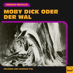 Moby Dick oder Der Wal (MP3-Download) - Melville, Herman