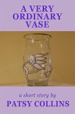 A Very Ordinary Vase (eBook, ePUB) A Very Ordinary Vase (eBook, ePUB)