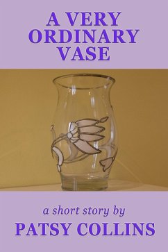 A Very Ordinary Vase (eBook, ePUB) - Collins, Patsy