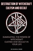 Destruction of Witchcraft, Cultism and Occult (eBook, ePUB)