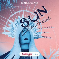 Sunblessed / Witches of New London Bd.1 (MP3-Download) - Clivia, Isabel