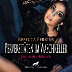 Perversitäten im Waschkeller / Erotik Audio Story / Erotisches Hörbuch (MP3-Download)