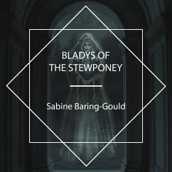 Bladys of the Stewponey (MP3-Download) - Baring-Gould, Sabine
