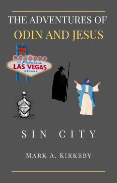 The Adventures of Odin and Jesus - Sin City (eBook, ePUB) - Kirkeby, Mark