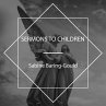 Sermons to Children (MP3-Download) - Bild 1