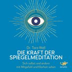 Die Kraft der Spiegel-Meditation (MP3-Download)
