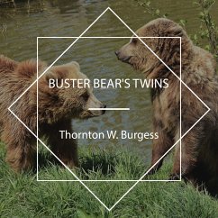 Buster Bear's Twins (MP3-Download) - Burgess, Thornton W.