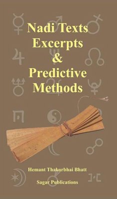 Nadi Texts Excerpts & Predictive Methods (eBook, ePUB) - Bhatt, Hemant Thakorbhai