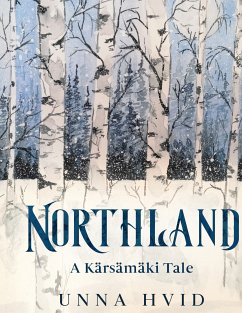 Northland (eBook, ePUB) - Hvid, Unna