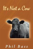 It's Not a Cow (eBook, ePUB)