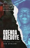 Gbenga Adeboye - The Man, The Legend (eBook, ePUB)