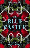 The Blue Castle (eBook, ePUB)