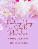 Finding Joy in Simple Pleasures (eBook, ePUB)