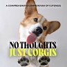 No Thoughts Just Corgis (eBook, ePUB) - Bild 1