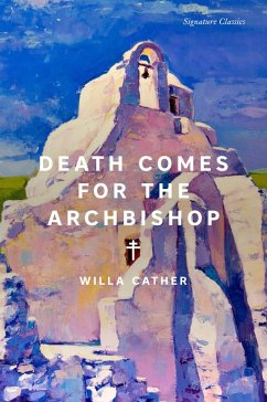 Death Comes for the Archbishop (eBook, ePUB) - Cather, Willa