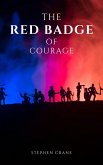 The Red Badge of Courage by Stephen Crane - A Gripping Tale of Courage, Fear, and the Human Experience in the Face of War (eBook, ePUB)