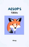 Aesop's Fables - Timeless Wisdom and Moral Lessons Through Enchanting Tales for Readers of All Ages (eBook, ePUB)