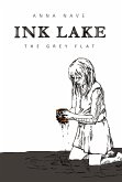 INK LAKE - The Grey Flat