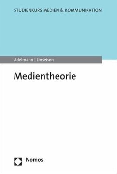 Medientheorie - Adelmann, Ralf;Linseisen, Elisa