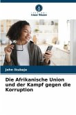 Die Afrikanische Union und der Kampf gegen die Korruption