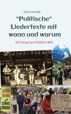 "Politische" Liedertexte mit wann und warum / Eine Sammlung von Peter, Paul + Barmbek, Radio Barmbek, Don Mastes und die Saubermänner, Oma Körner Band.