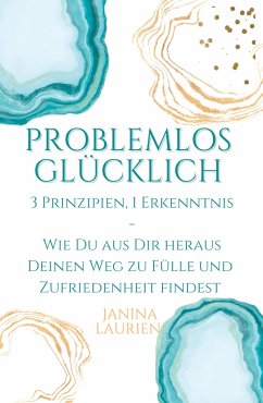 Problemlos glücklich - Laurien, Janina