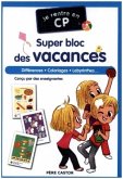 Je rentre en CP - Super bloc des vacances