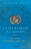 Between Shadows and Light / Cliffworth Academy Bd.2