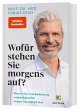 Wofür stehen Sie morgens auf? - Bild 1