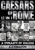 Caesars Of Rome: A Dynasty Of Rulers (eBook, ePUB)