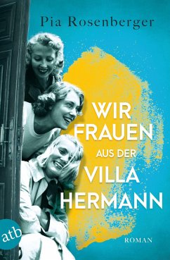Wir Frauen aus der Villa Hermann - Rosenberger, Pia